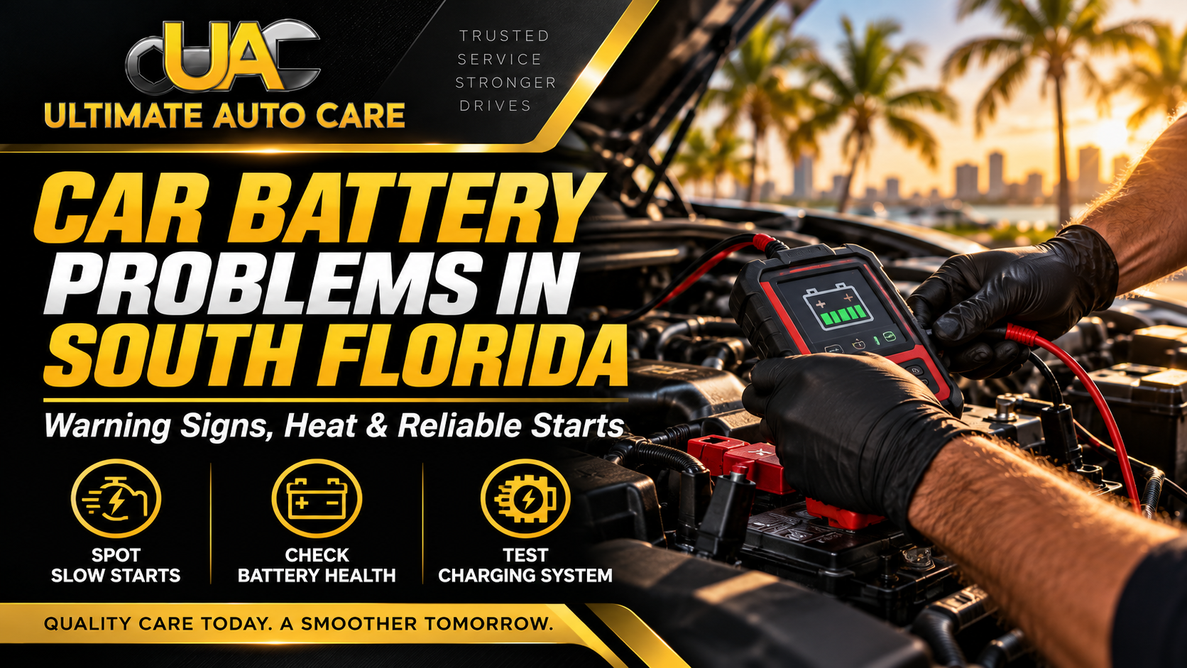 Car Battery Problems in South Florida: Warning Signs, Causes & Prevention